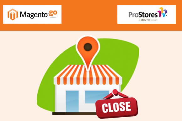 Magento Go/ProStore Shutdown