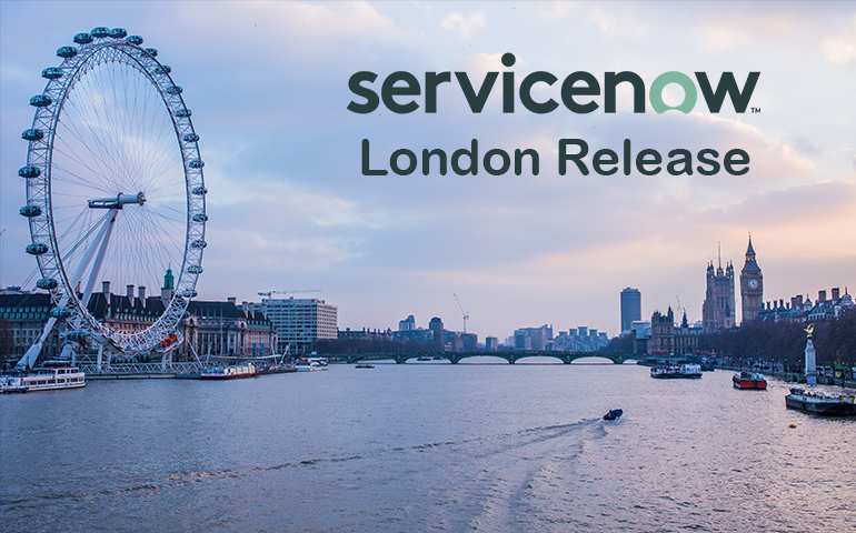 New features you will love when you upgrade to ServiceNow London