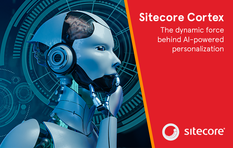 Sitecore Cortex: AI-driven personalization powerhouse