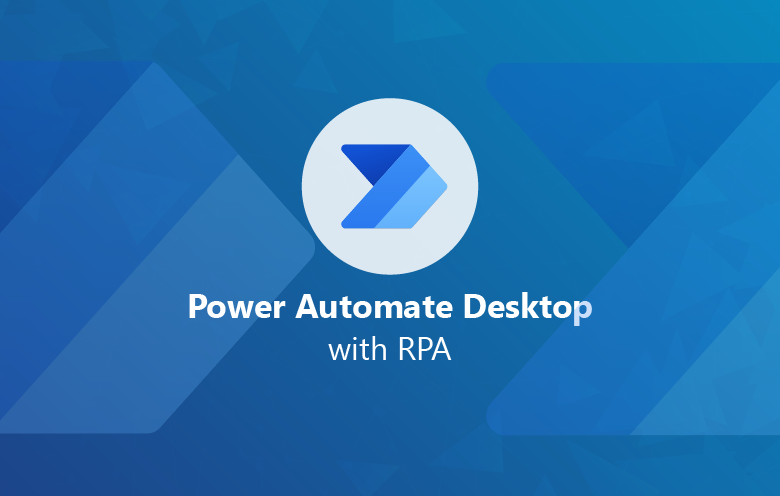 In Power Automate Desktop RPA, workflow automation is just the beginning